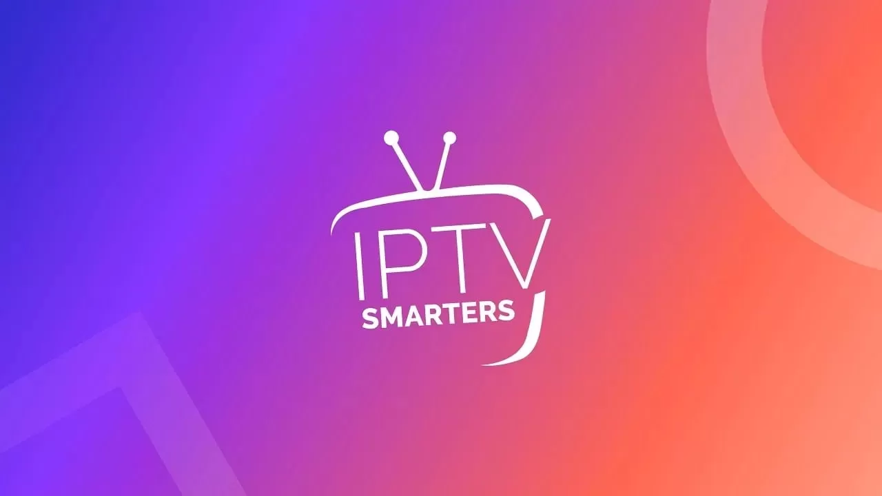 IPTV Smarters Pro: The Ultimate Guide to Streaming Your Favorite Channels